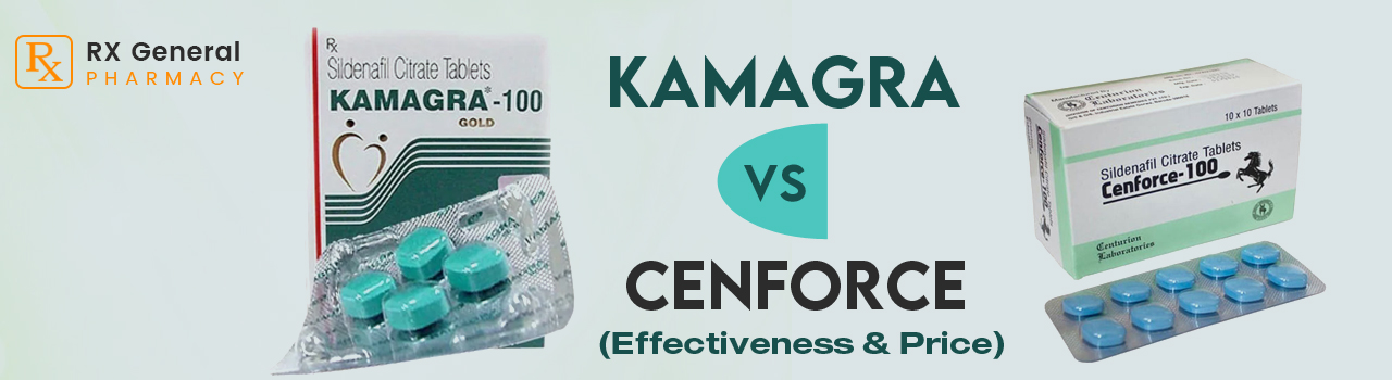 Kamagra Vs Cenforce (Effectiveness & Price)